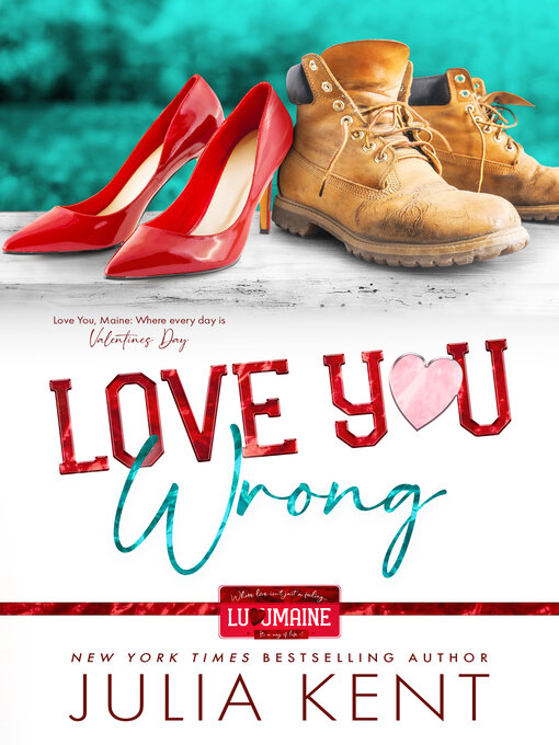 Title details for Love You Wrong by Julia Kent - Available